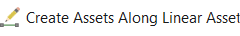 Create Assets Along Linear Asset button